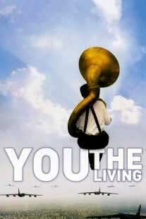 فیلم You, the Living 2007