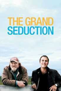 فیلم The Grand Seduction 2013