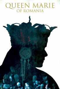 فیلم Queen Marie of Romania 2019