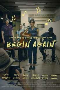 فیلم Begin Again 2013