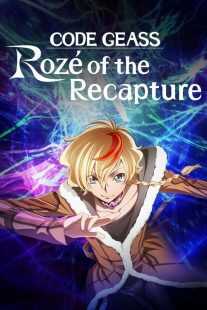انیمه Code Geass: Rozé of the Recapture