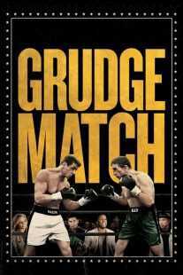 فیلم Grudge Match 2013