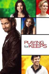 فیلم Playing for Keeps 2012
