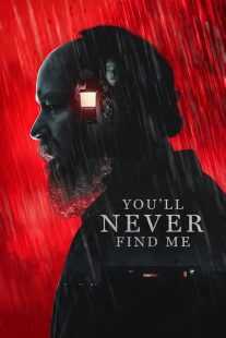 فیلم You’ll Never Find Me 2023