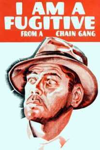 فیلم I Am a Fugitive from a Chain Gang 1932