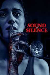 فیلم Sound of Silence 2023