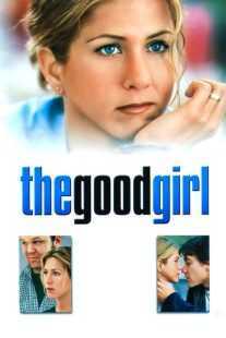 فیلم The Good Girl 2002