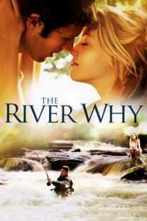 فیلم The River Why 2010