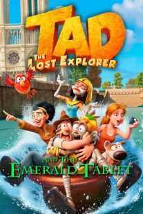 انیمیشن Tad the Lost Explorer and the Emerald Tablet 2022