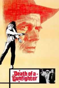 فیلم Death of a Gunfighter 1969