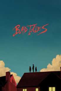 فیلم Bad Tales 2020