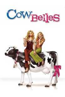 فیلم Cow Belles 2006