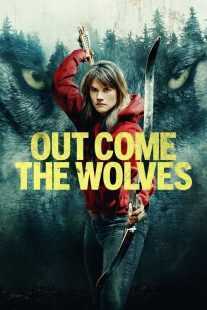 فیلم Out Come the Wolves 2024