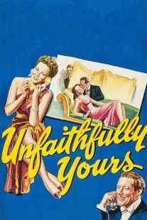 فیلم Unfaithfully Yours 1948