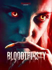 فیلم Bloodthirsty 2020