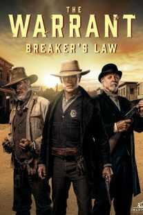 فیلم The Warrant: Breaker’s Law 2023