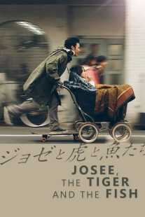 فیلم Josee, the Tiger and the Fish 2003