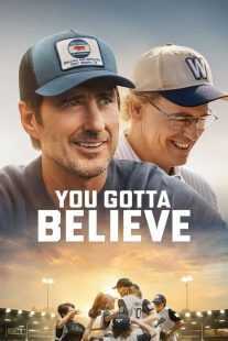 فیلم You Gotta Believe 2024