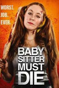 فیلم Babysitter Must Die 2020