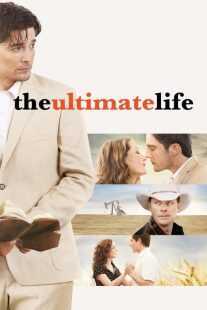 فیلم The Ultimate Life 2013