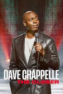 فیلم Dave Chappelle: The Closer 2021