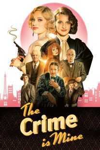 فیلم The Crime Is Mine 2023
