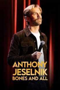 استندآپ کمدی Anthony Jeselnik: Bones and All 2024