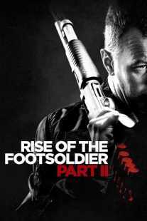 فیلم Rise of the Footsoldier: Part II 2015