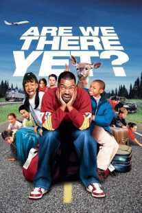 فیلم Are We There Yet? 2005