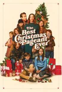 فیلم The Best Christmas Pageant Ever 2024