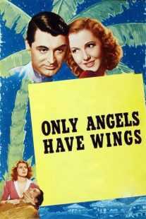 فیلم Only Angels Have Wings 1939