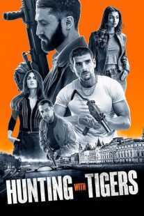 فیلم Hunting with Tigers 2024