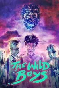 فیلم The Wild Boys 2017