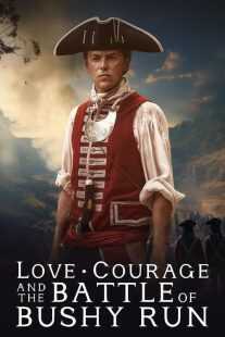 فیلم Love, Courage and the Battle of Bushy Run 2024