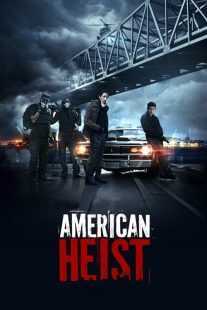 فیلم American Heist 2014