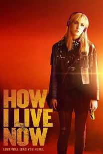 فیلم How I Live Now 2013
