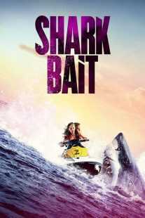 فیلم Shark Bait 2022