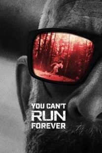 فیلم You Can’t Run Forever 2024