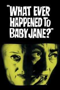 فیلم What Ever Happened to Baby Jane? 1962