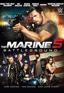 فیلم The Marine 5: Battleground 2017