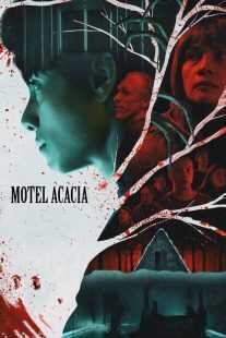 فیلم Motel Acacia 2019