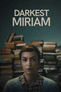 فیلم Darkest Miriam 2024