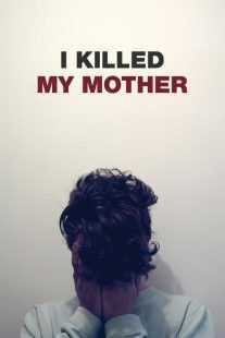 فیلم I Killed My Mother 2009