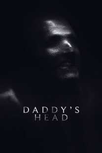 فیلم Daddy’s Head 2024