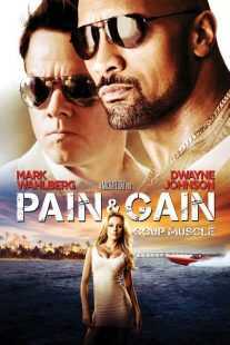 فیلم Pain & Gain 2013