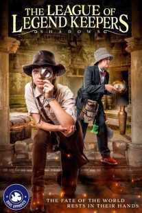 فیلم The League of Legend Keepers: Shadows 2019