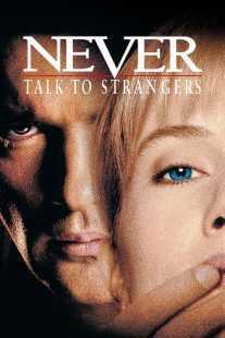 فیلم Never Talk to Strangers 1995