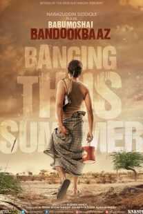 فیلم هندی Babumoshai Bandookbaaz 2017