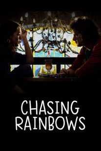 فیلم Chasing Rainbows 2012