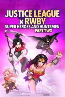انیمیشن Justice League x RWBY: Super Heroes and Huntsmen Part Two 2023